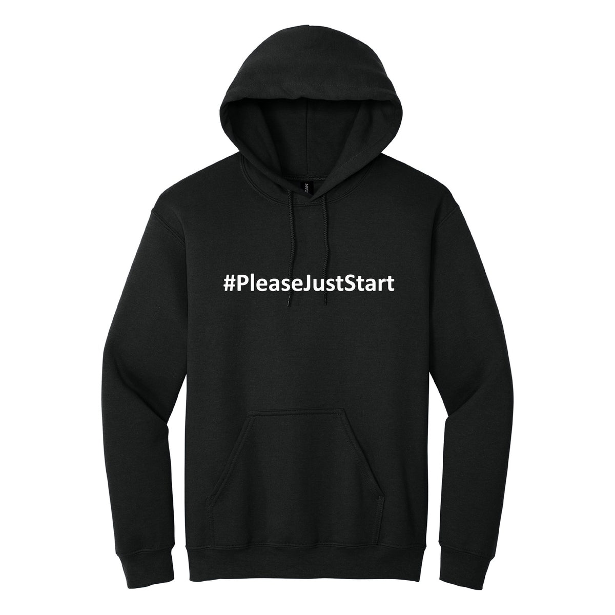 #PleaseJustStart Hoodie - Black