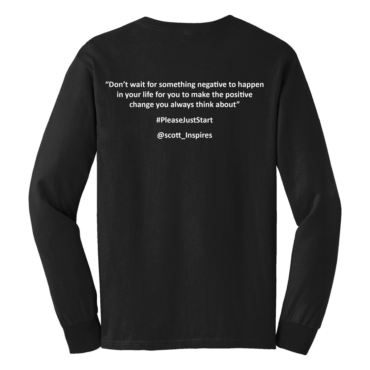 #PleaseJustStart Long Sleeve Shirt - Black (back)