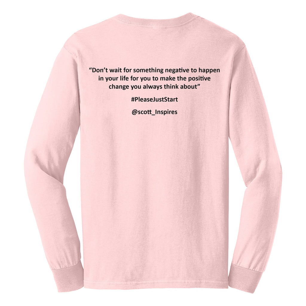 #PleaseJustStart Long Sleeve Shirt - Pink (back)