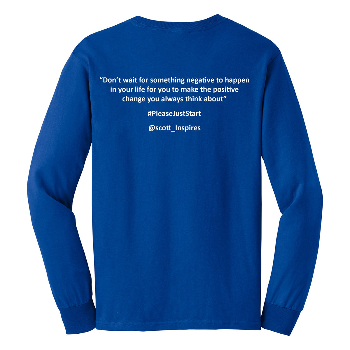 #PleaseJustStart Long Sleeve Shirt - Royal Blue (back)