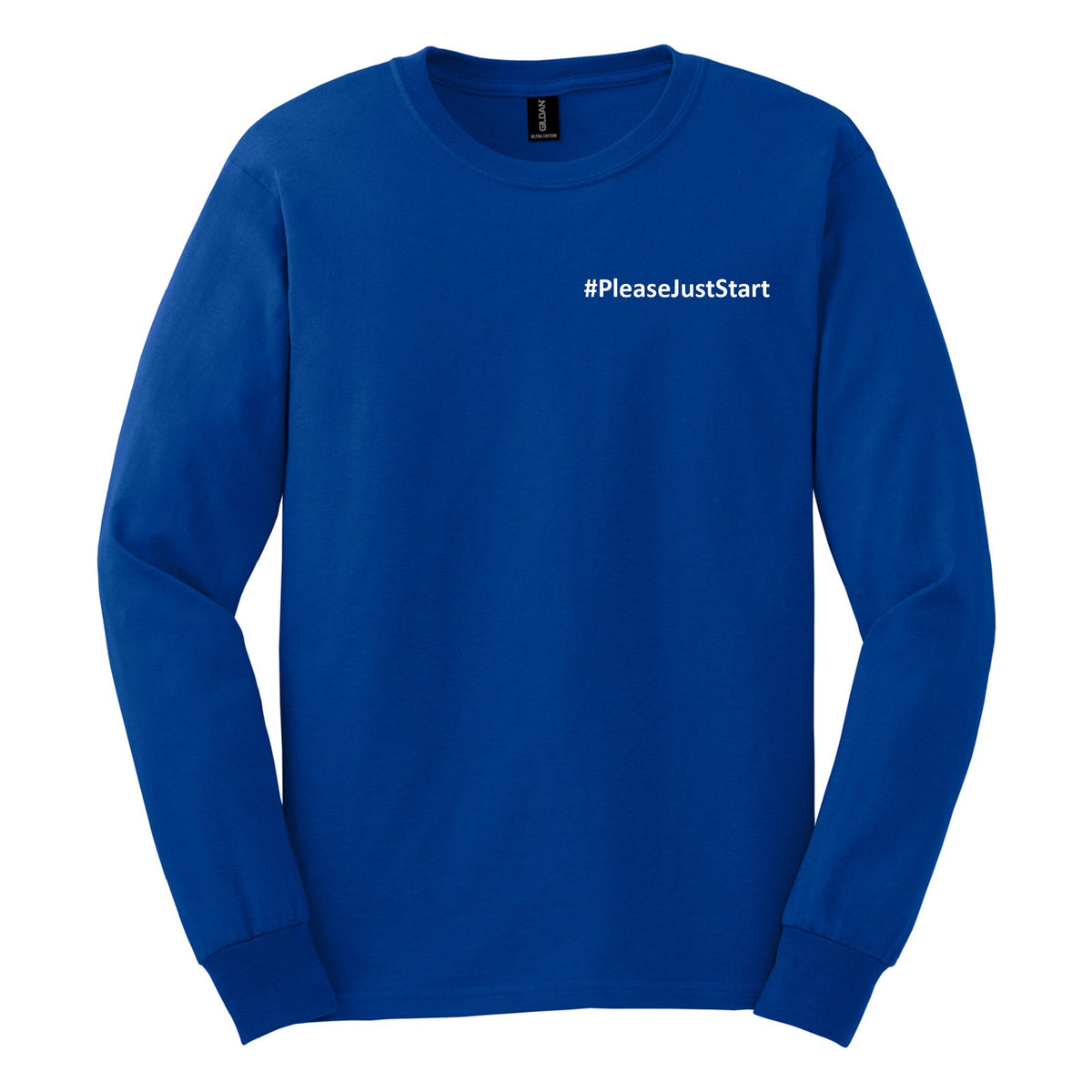 #PleaseJustStart Long Sleeve Shirt - Royal Blue