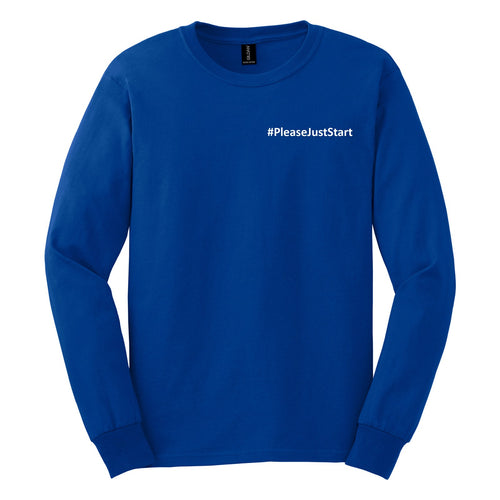 #PleaseJustStart Long Sleeve Shirt - Royal Blue