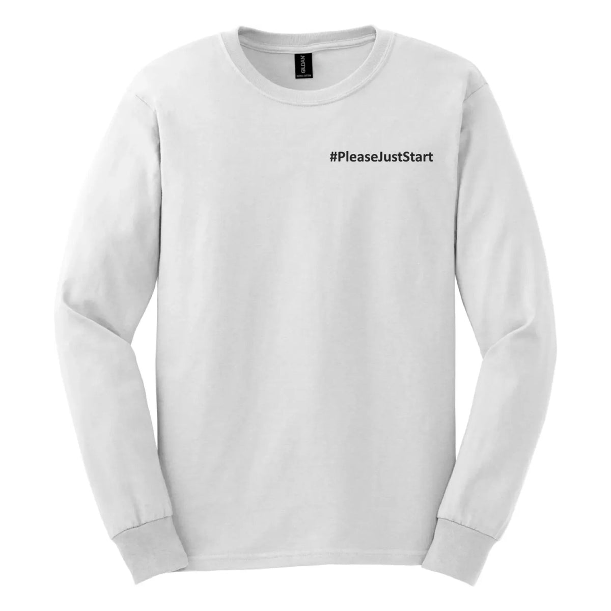#PleaseJustStart Long Sleeve Shirt - White