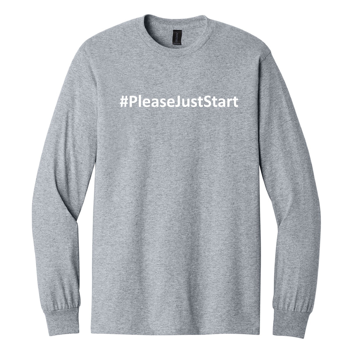 #PleaseJustStart Sweatshirt - Sport Grey