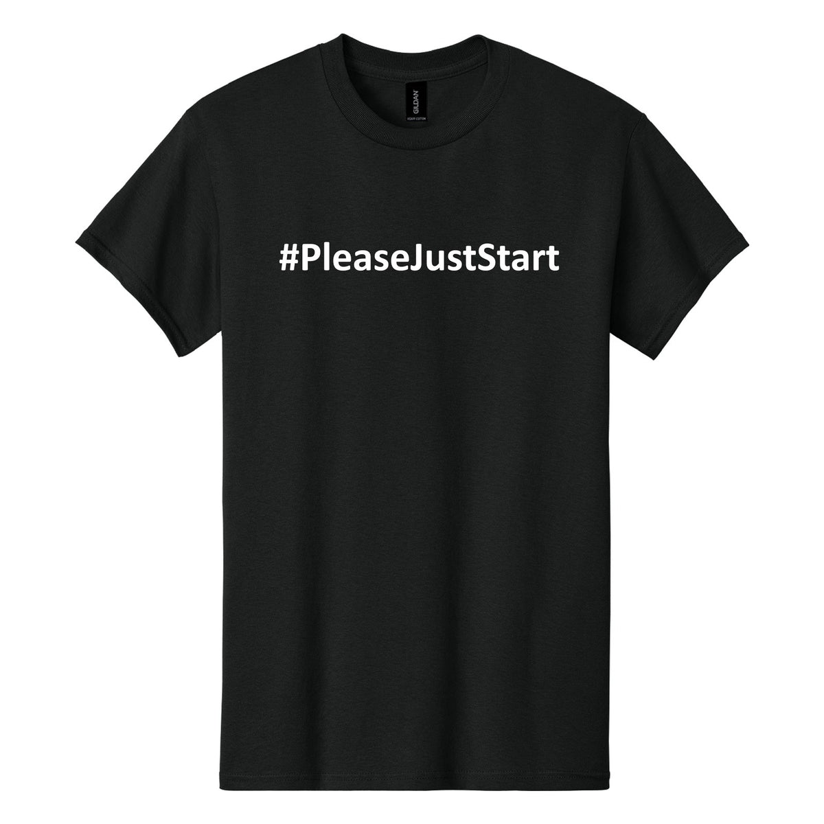 #PleaseJustStart T-Shirt - Black