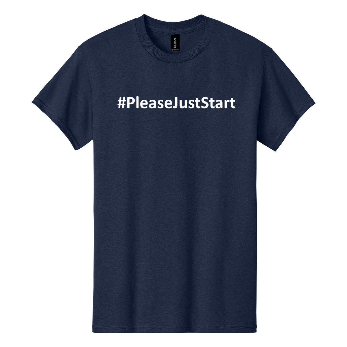 #PleaseJustStart T-Shirt - Navy