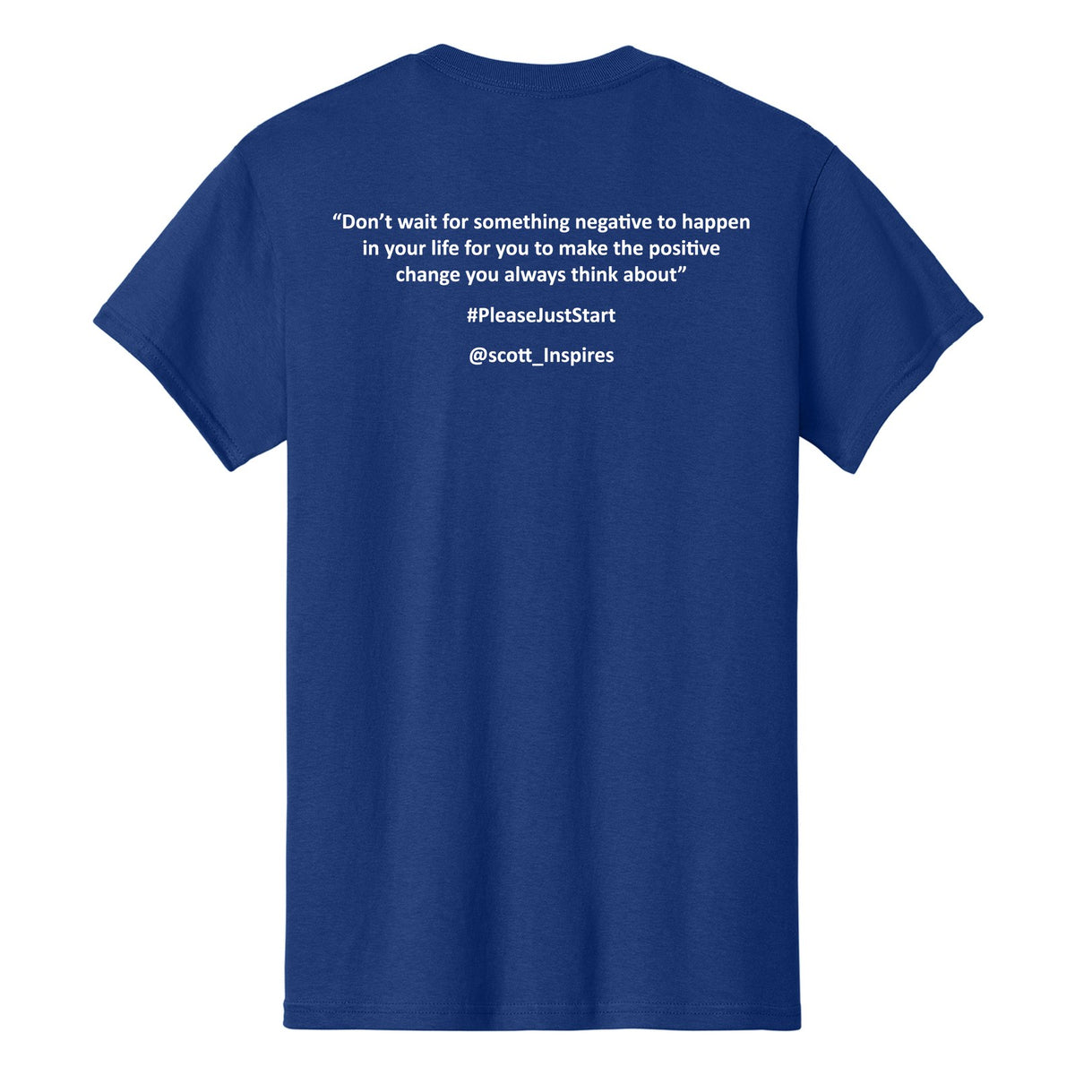 #PleaseJustStart T-Shirt - Royal Blue (back)