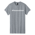 #PleaseJustStart T-Shirt - Sport Grey