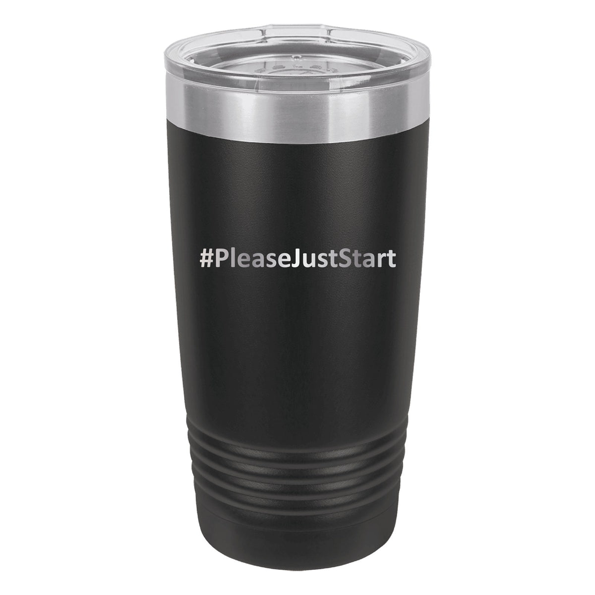 #PleaseJustStart 20 oz Tumbler - Black