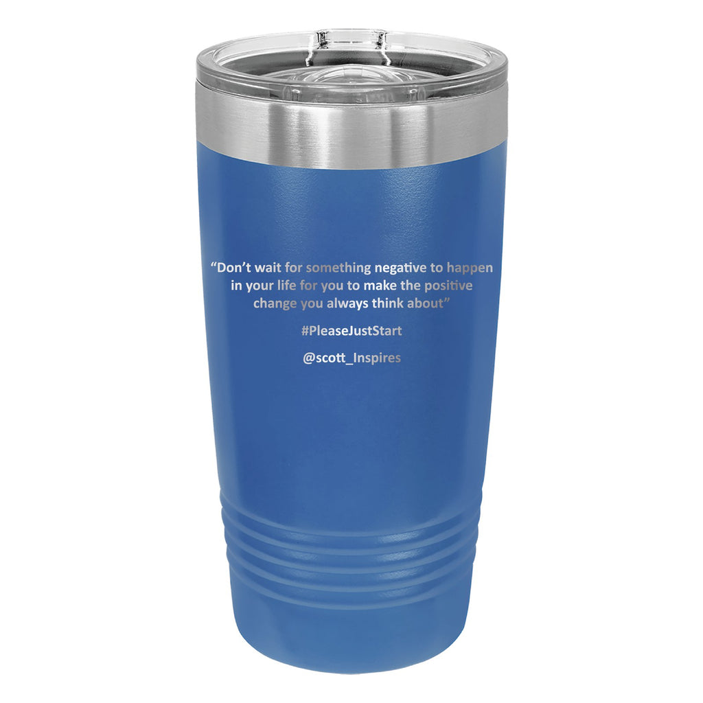 #PleaseJustStart 20 oz Tumbler - Royal Blue (back)
