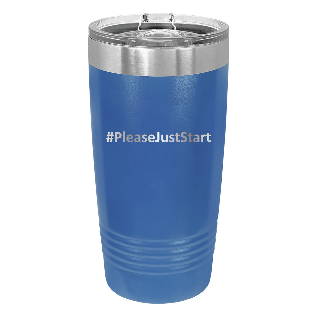 #PleaseJustStart 20 oz Tumbler - Royal Blue